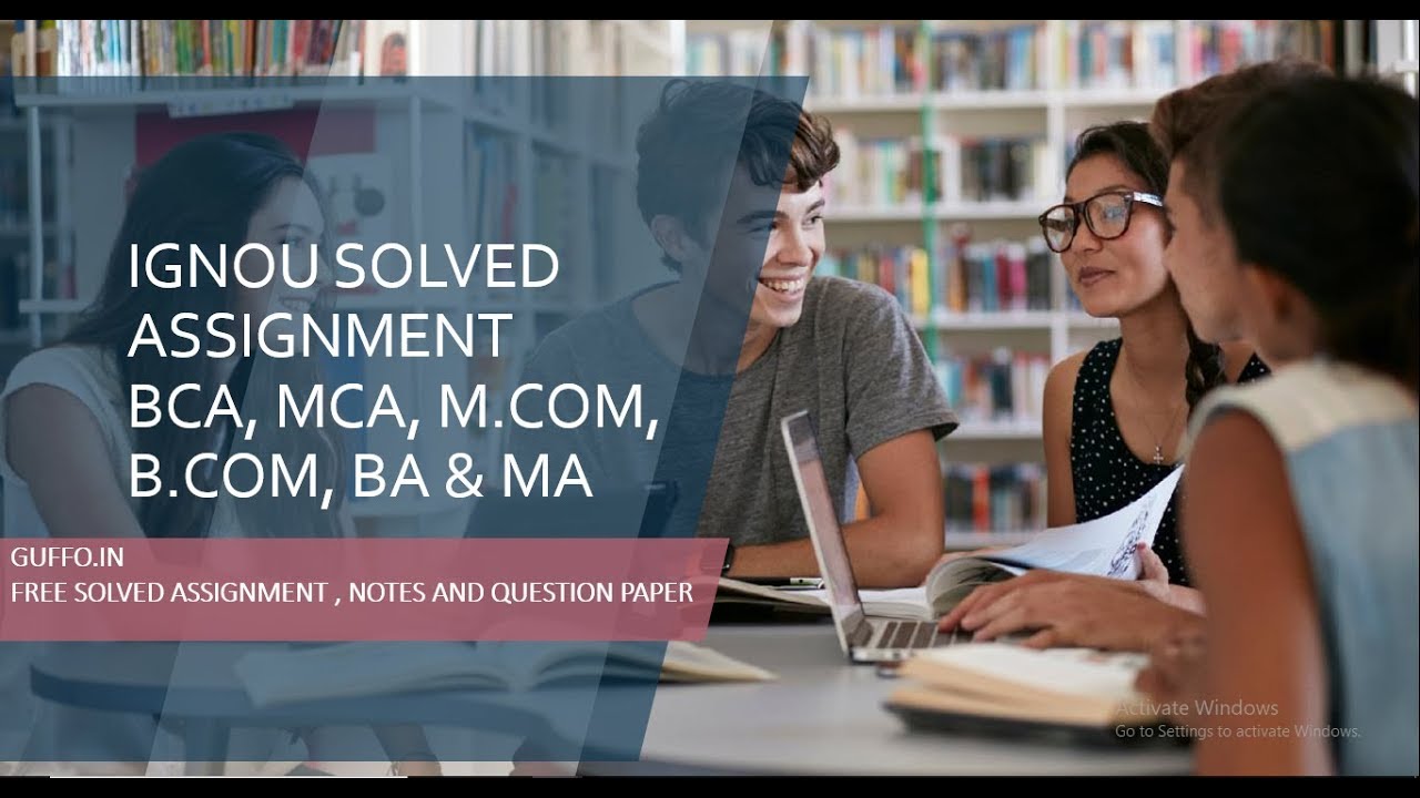 GET FREE IGNOU SOLVED ASSIGNMENT FROM THIS WEBSITE