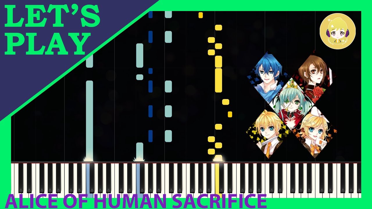 Alice of Human Sacrifice by VOCALO.ID [Synthesia Piano Tutorial - Let's Play]