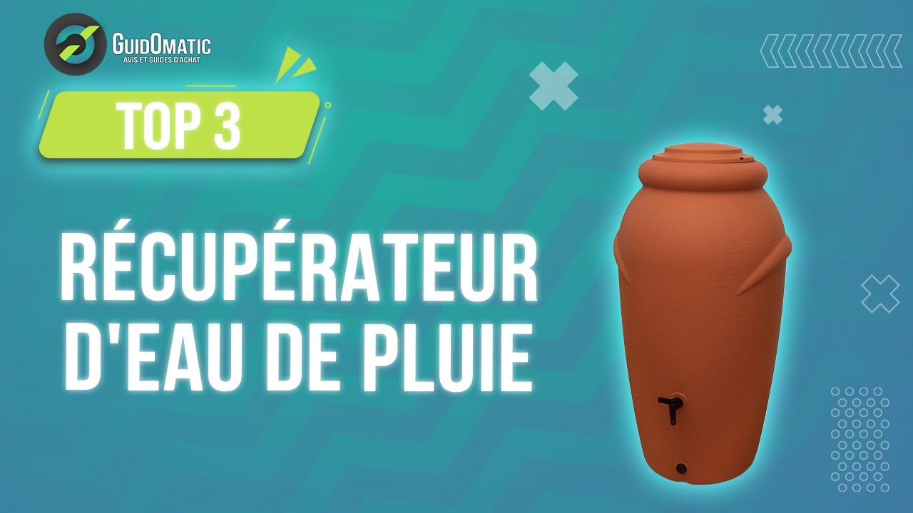 ✨R&Eacute;CUP&Eacute;RATEUR D'EAU DE PLUIE [TOP 3] 2024 - Comparatif & Guide d'achat! (NOUVEAUT&Eacute;S)