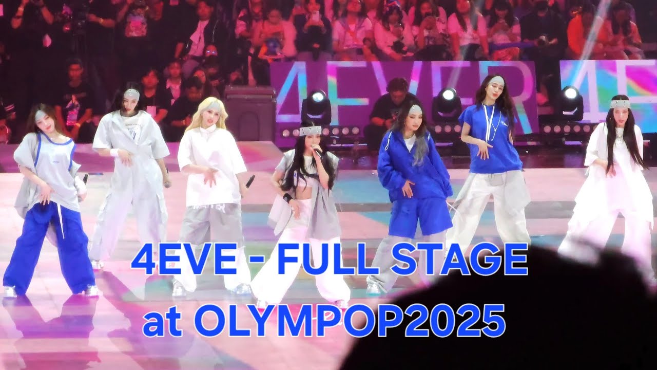 250517 | 4EVE - Full Stage (4EVER, BOYS LOVE GIRLS, HOT2HOT, LIKE YOU) at OLYMPOP2025