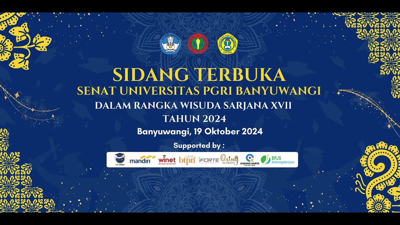 WISUDA SARJANA STRATA 1 KE - XVII TAHUN 2024 UNIVERSITAS PGRI BANYUWANGI