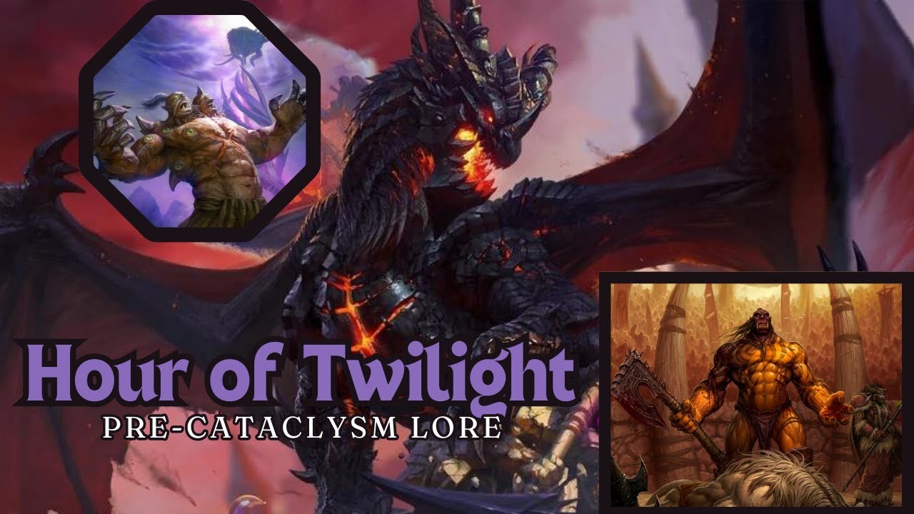 Twilight Hour - Cataclysm Lore