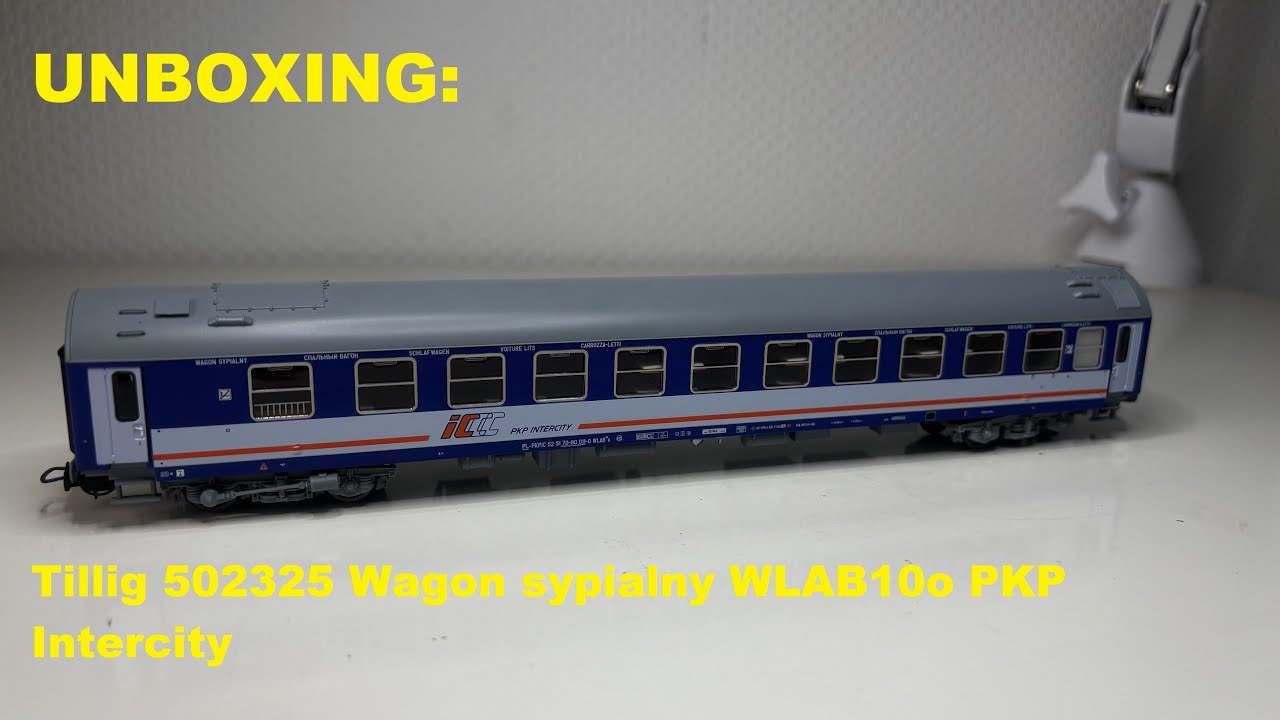UNBOXING: Tillig 502325 Wagon sypialny WLAB10o PKP Intercity