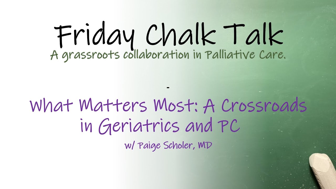 What Matters Most: A Crossroad in Geriatrics and PC