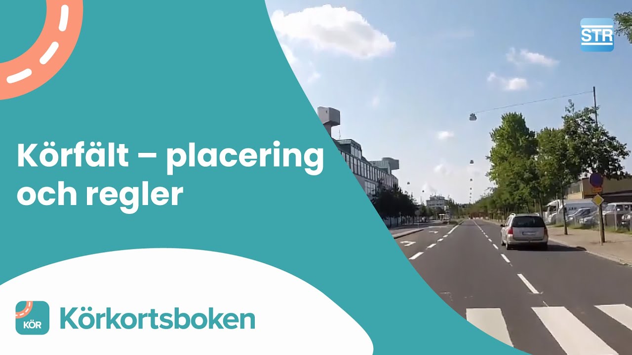 K&ouml;rf&auml;lt - placering och regler | K&ouml;rkortsboken