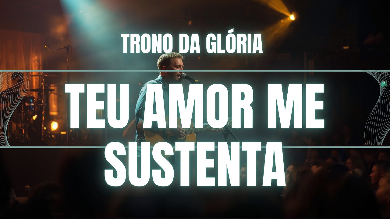 Teu Amor Me Sustenta