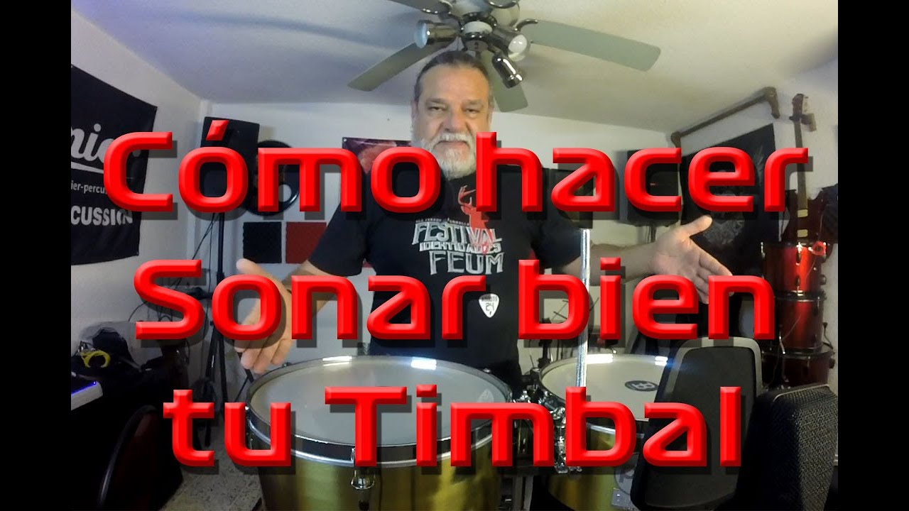 CÓMO HACER QUE TU TIMBAL SUENE BIEN