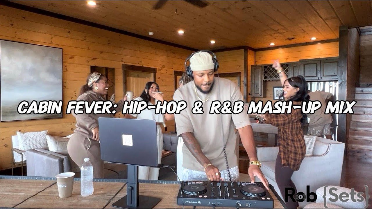 Cabin Fever: Hip-Hop & R&B Mash-up DJ Mix (Live Party Session)