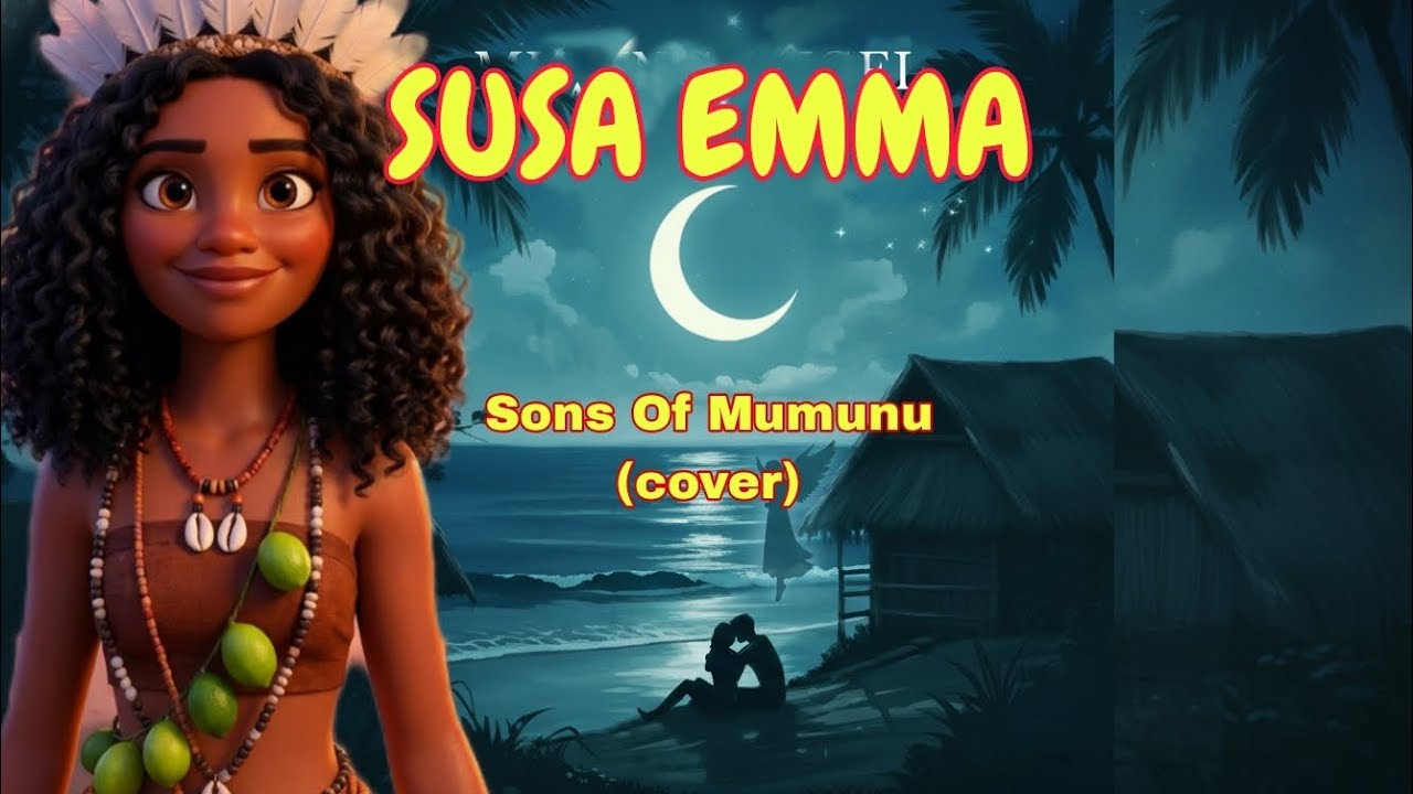 Susa Emma ( sons Of mumunu cover) #milnebay