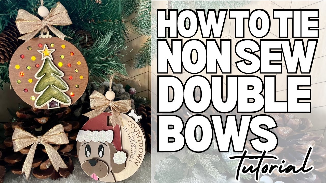 How to Make Double Bows for Laser Cut Ornaments (Easy Tutorial)