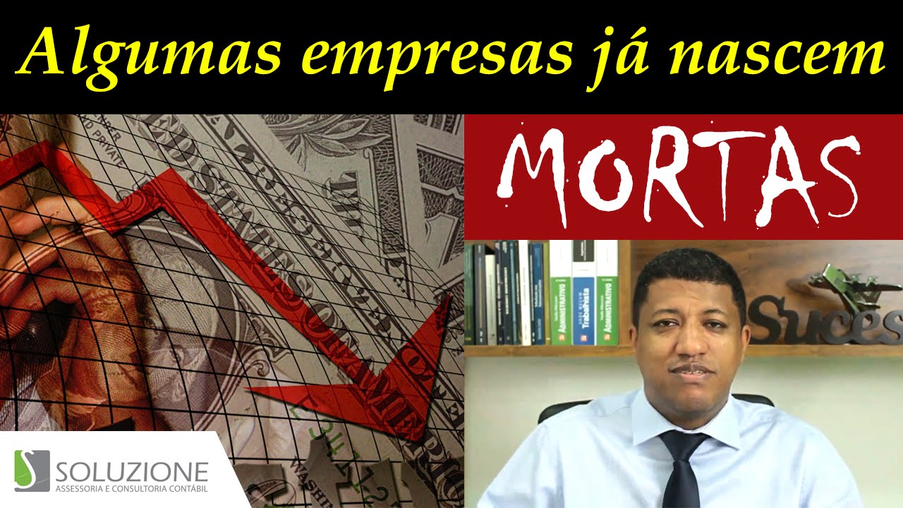 Algumas Empresas J&aacute; Nascem Mortas | Dicas de Empreendedorismo | Soluzione Cont&aacute;bil