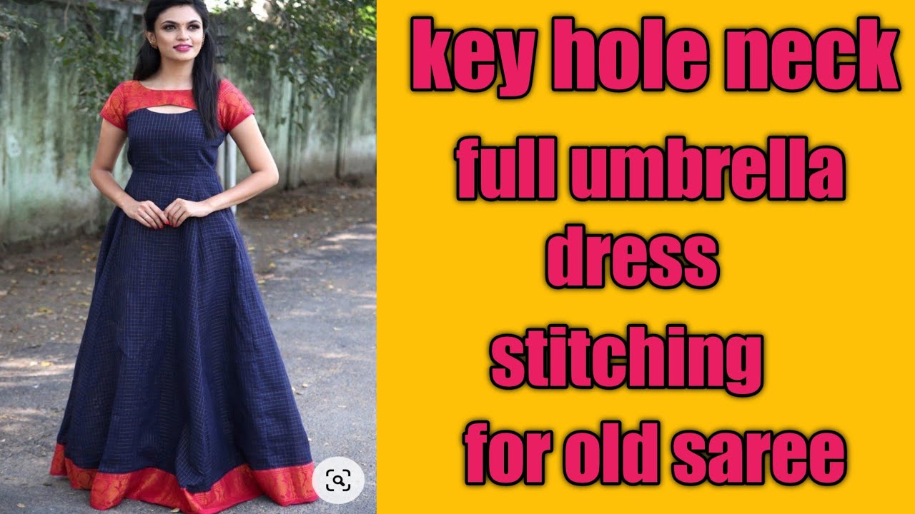 keyhole neck long umbrella dress stitching in Telugu (old pattu saree too)