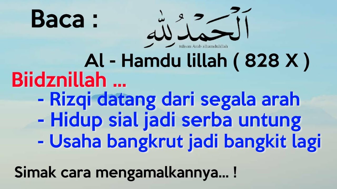 #169 KHASIAT AGUNG MEMBACA AL-HAMDU LILLAH 828 X