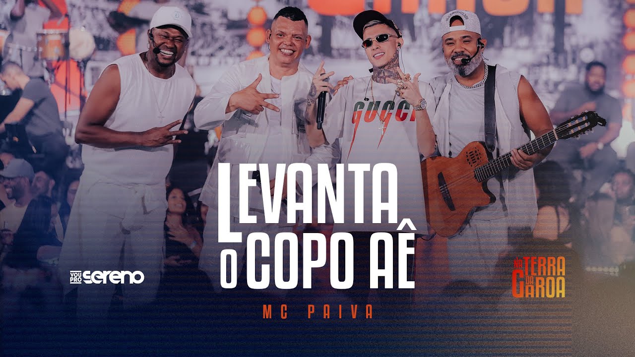 Vou Pro Sereno e MC Paiva | Levanta O Copo A&ecirc;