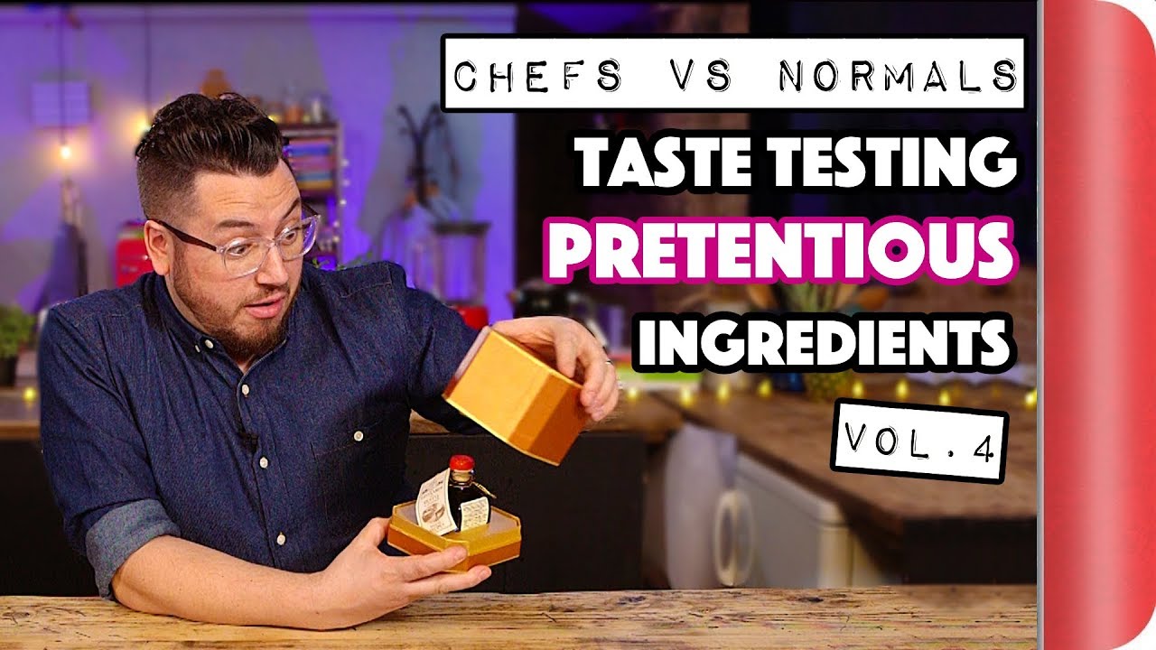 Chefs Vs Normals Taste Testing Pretentious Ingredients Vol. 4 | Sorted Food