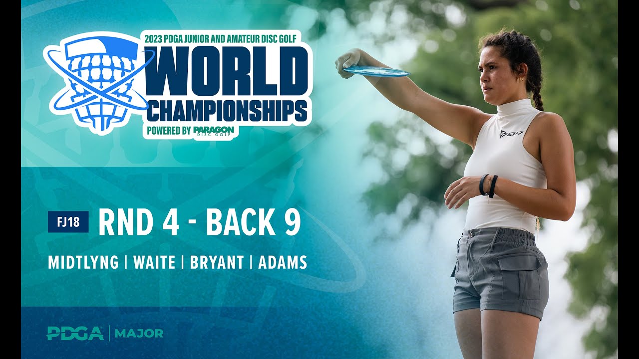 2023 PDGA Amateur and Jr Worlds | FJ18 R4B9 Lead Card | Midtlyng, Waite, Bryant, Adams