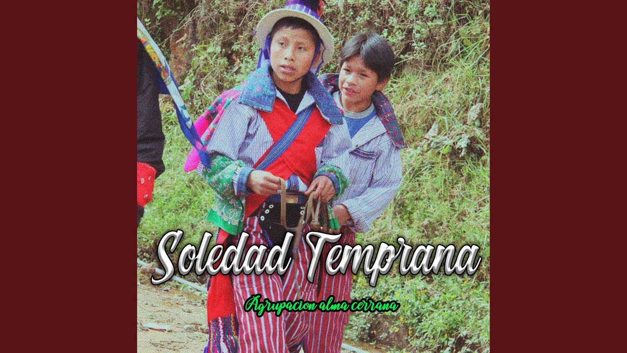 Soledad Temprana