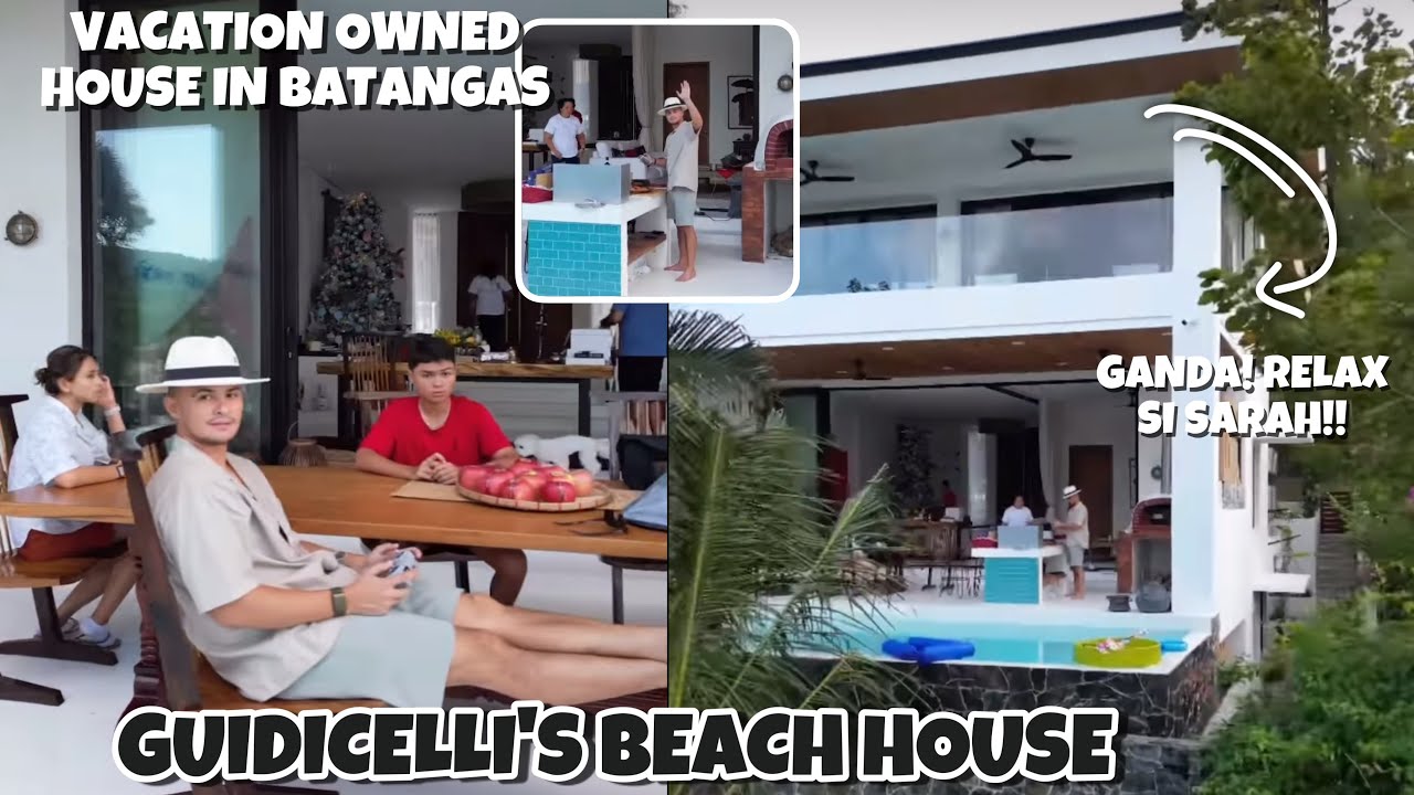 GUIDICELLI BEACH HOUSE IN BATANGAS ANG GANDA 😍 VACATION IN NASUGBU MUNA SINA SARAH AT MATTEO