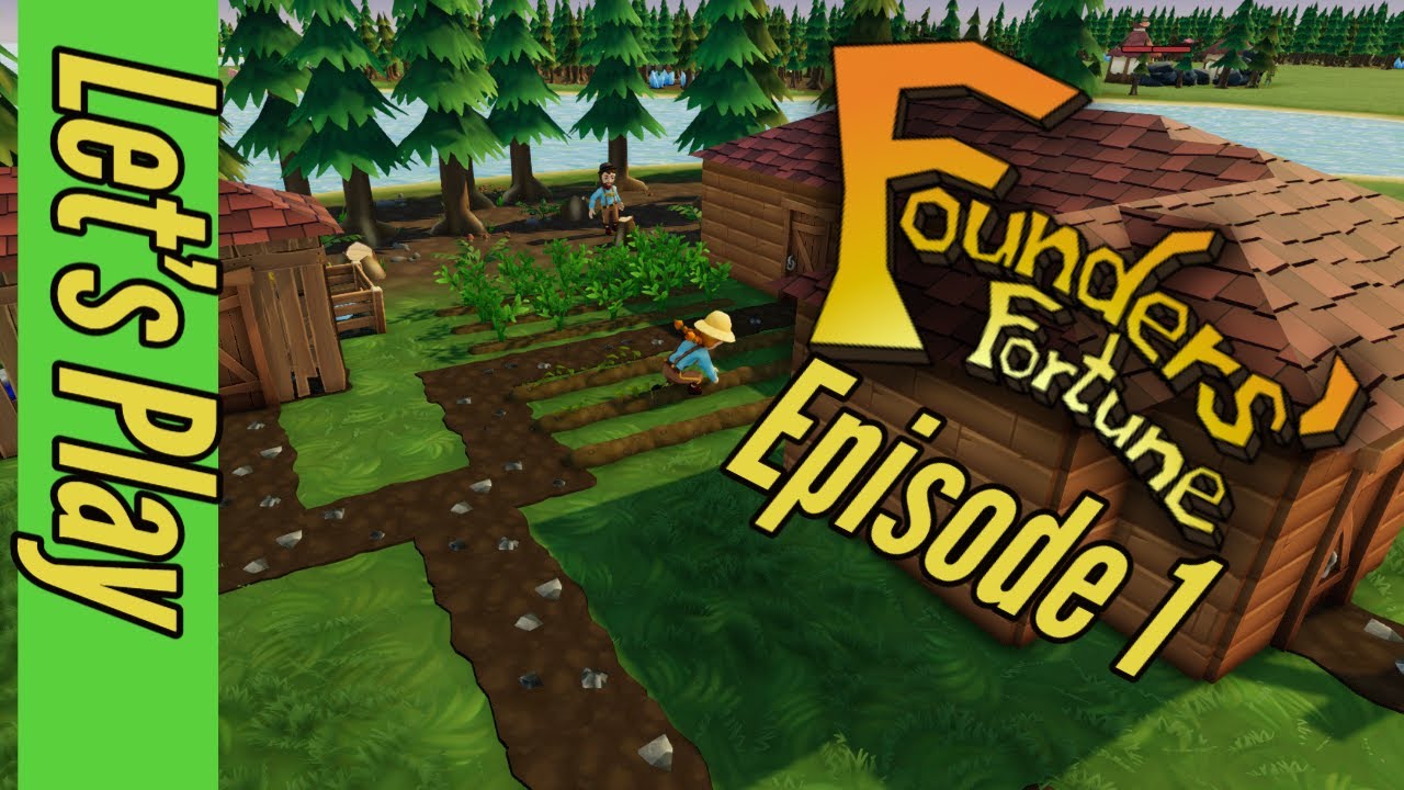 Founders' Fortune EP1 Let's Play |  2021 - 2022