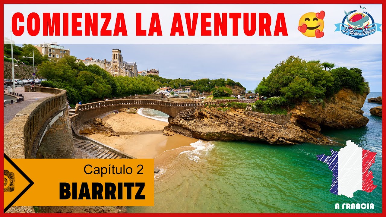 FRANCIA EN AUTOCARAVANA Cap 2 Biarritz