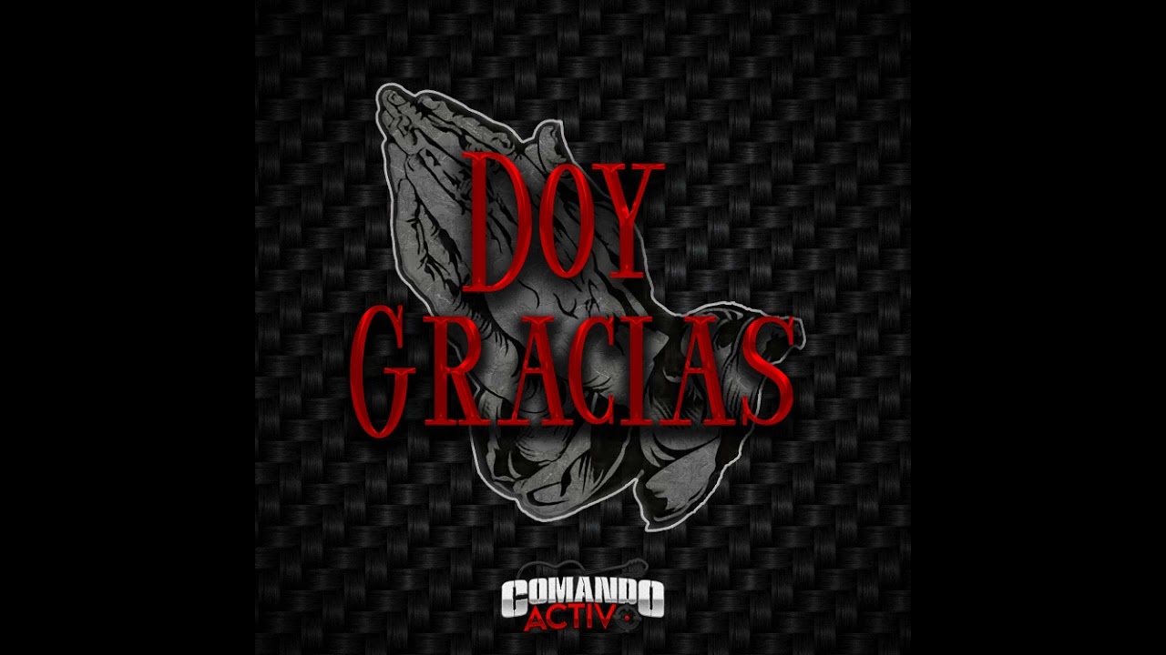 Doy Gracias- Comando Activo