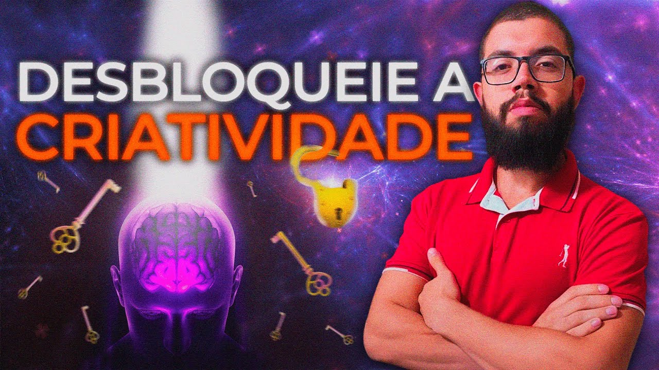 COMO AUMENTAR A CRIATIVIDADE? A NEUROCIÊNCIA DA CRIATIVIDADE
