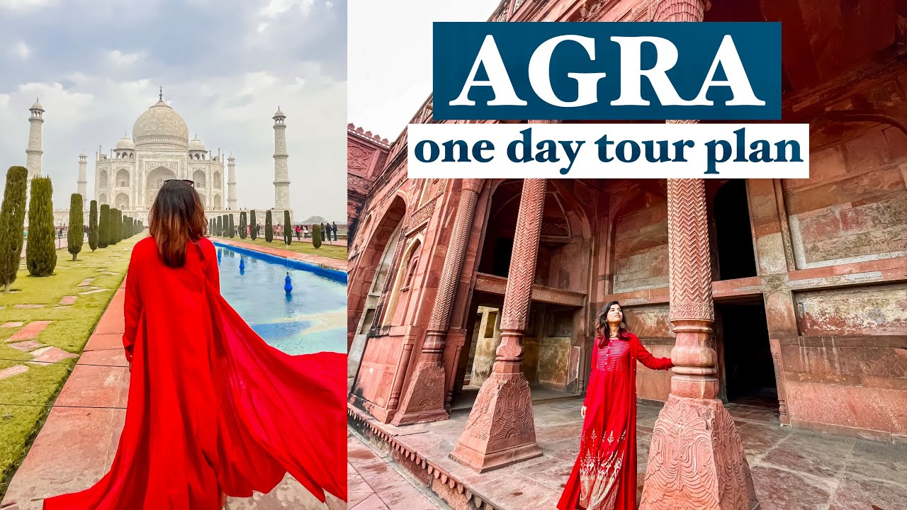 Agra Tourist Places - One Day Tour Plan for Agra