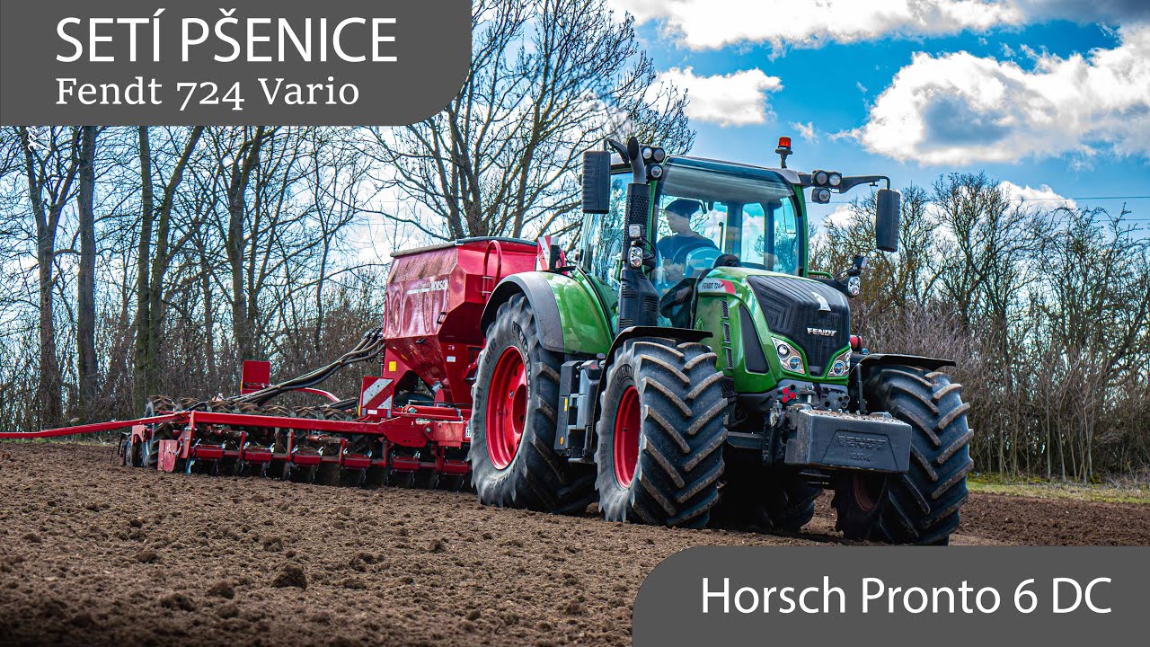 🟢 Fendt 724 Vario & 🔴 Horsch Pronto 6 DC | 🌾Jarní výsev pšenice