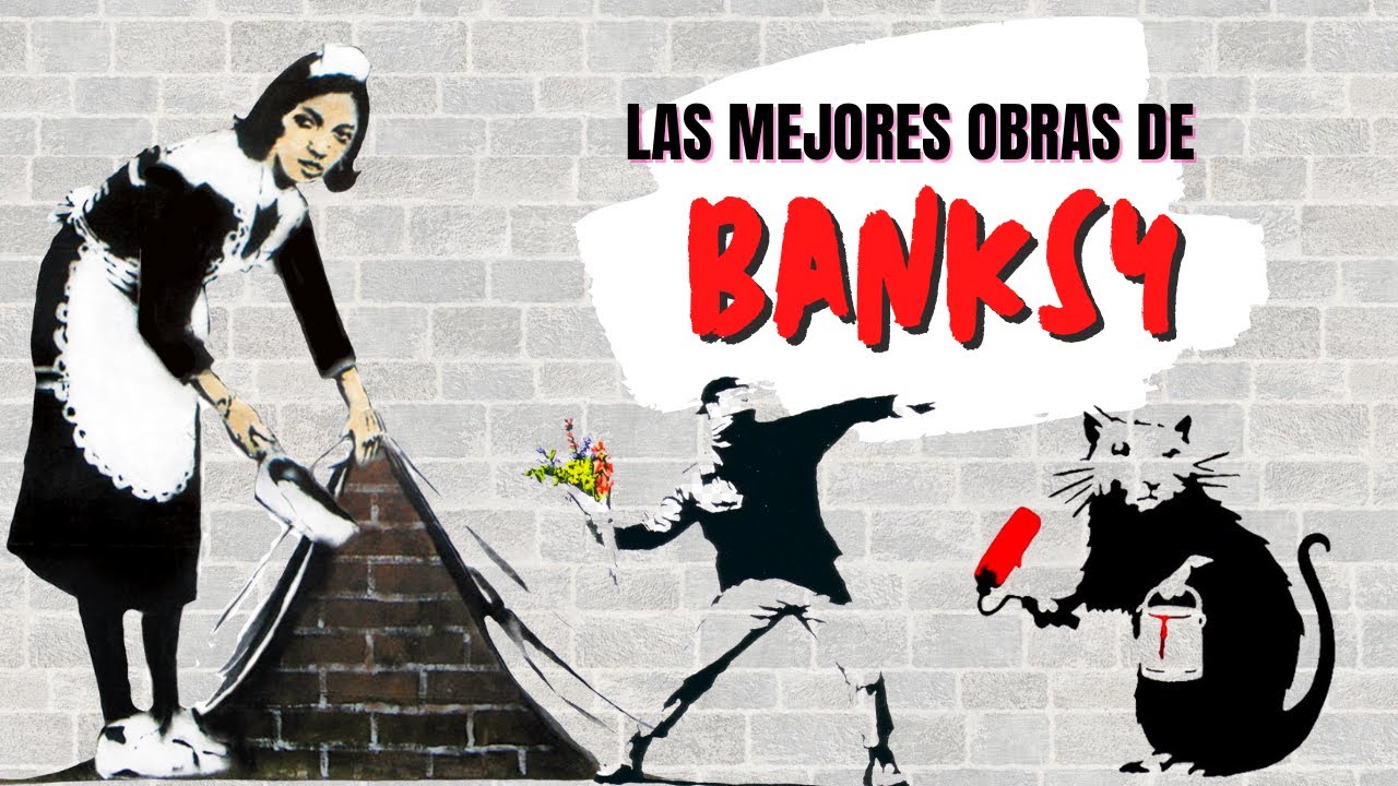 LAS MEJORES OBRAS DE BANKSY | ARTE URBANO