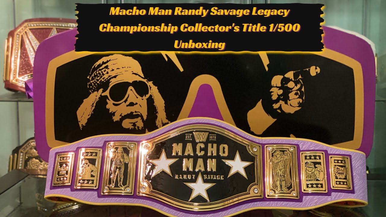 Macho Man Randy Savage Legacy Championship Collector's Title 1/500 Unboxing!!!