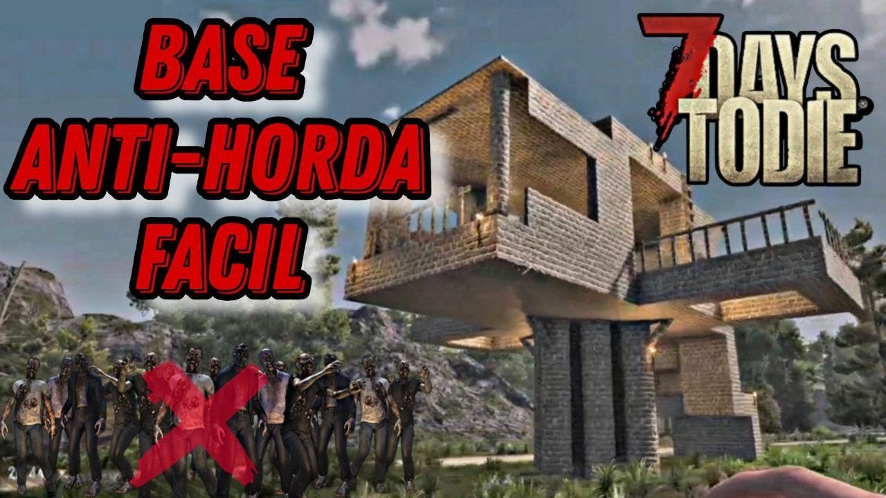 BASE ANTI-HORDA FACIL‼️ #7DAYSTODIE