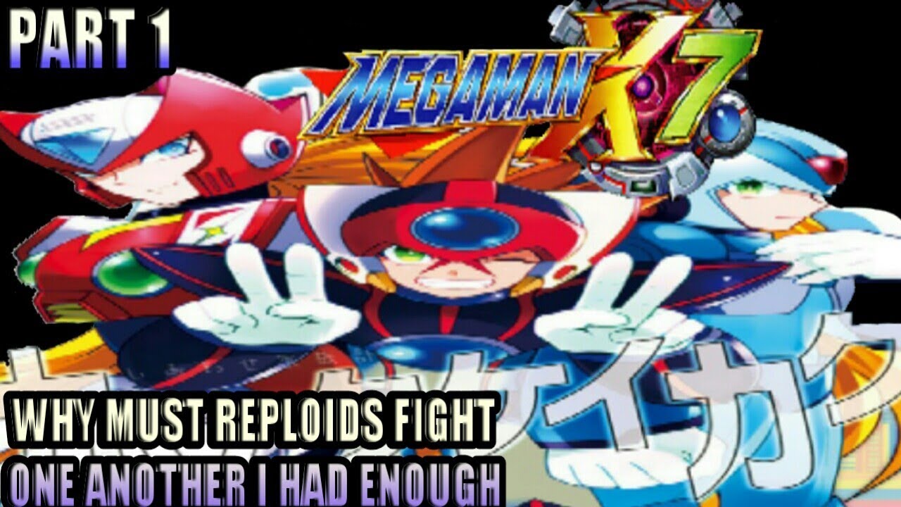 Megaman X7 Part 1 Why Must Reploid Fight One Another Axl Gone Rouge
