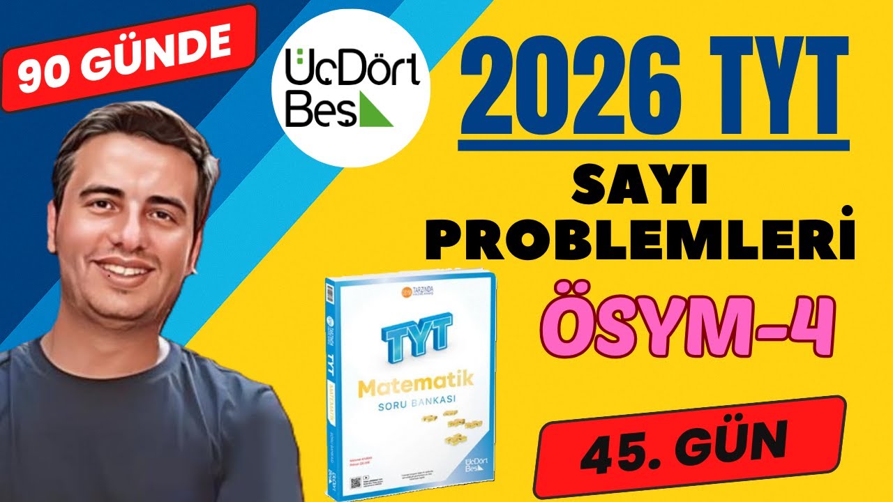 SAYI PROBLEMLERİ | ÖSYM-4 | 45. GÜN | 90 GÜNDE 345 TYT MATEMATİK SORU BANKASI ÇÖZÜMLERİ | 2026 #345