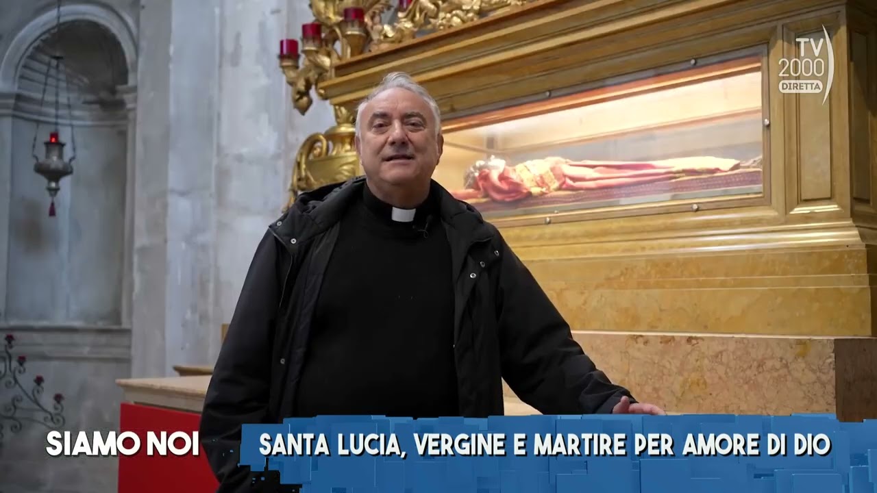 Siamo Noi (Tv2000), 13 dicembre 2024 – Il culto di Santa Lucia: a Venezia furono portate le spoglie