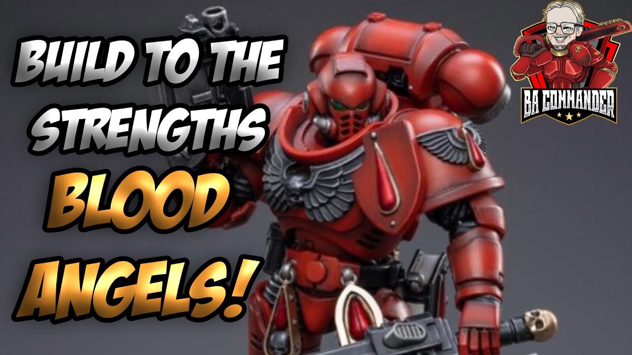Strengths of Blood Angels! (Army Building)