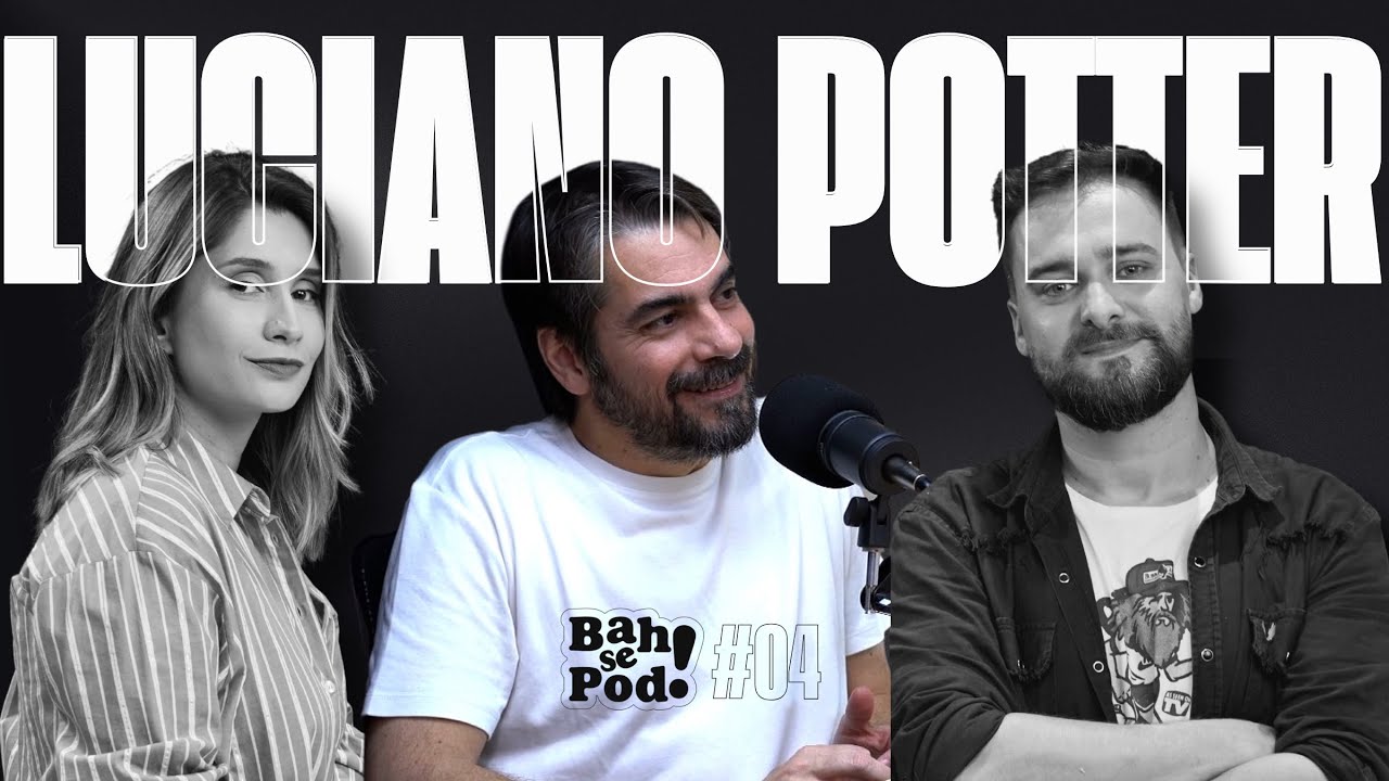 EP04 - Luciano Potter - Potter Fala Sobre Maturidade, Reescrita e o Preço do Crescimento