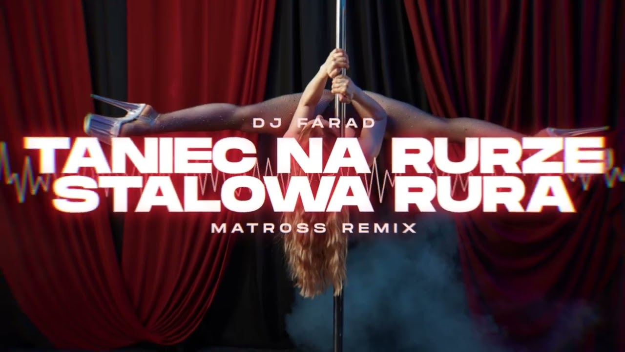 DJ FARAD - TANIEC NA RURZE (Stalowa Rura Fi 6)  (MATROSS REMIX)