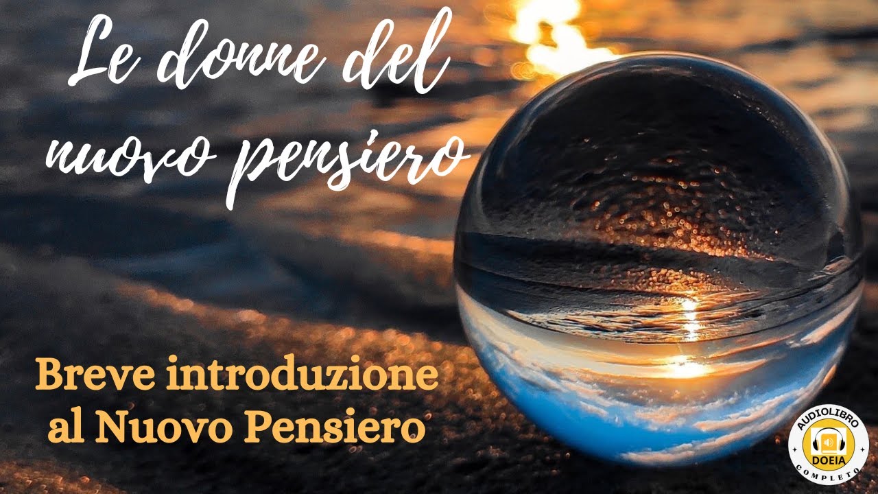 Breve introduzione al Nuovo Pensiero, le donne del Nuovo Pensiero.