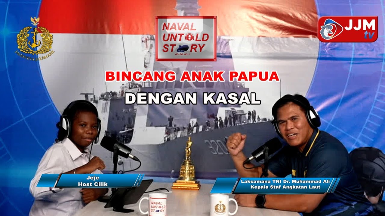 NAVAL UNTOLD STORY - BINCANG ANAK PAPUA DENGAN KASAL