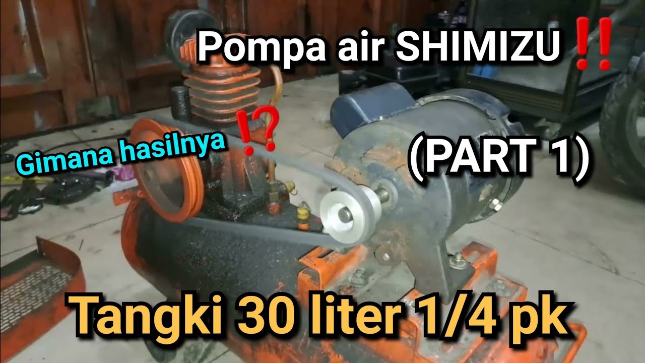 Pasang DINAMO pompa air SHIMIZU di kompressor angin ‼ (PART 1)