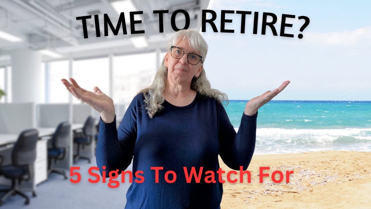 How I Knew It Was Time to Retire  -- 5 Signs to Watch For
