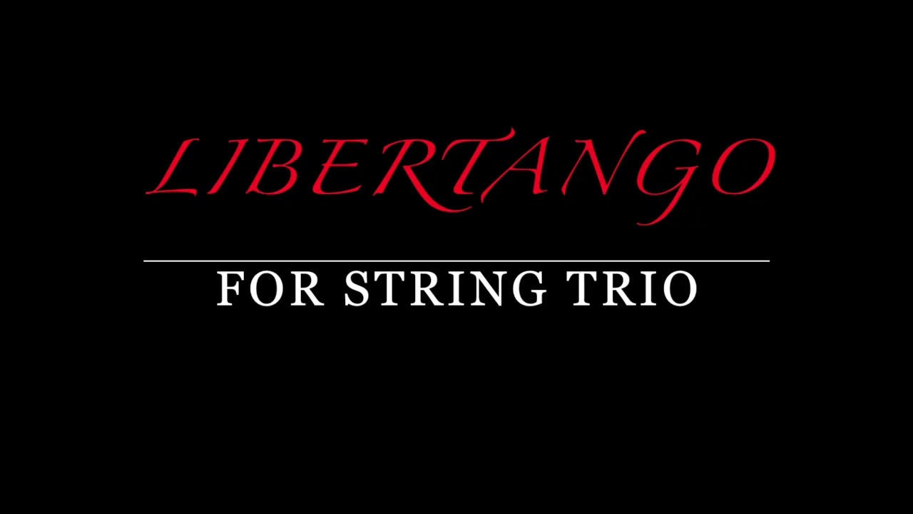 Libertango - for string trio