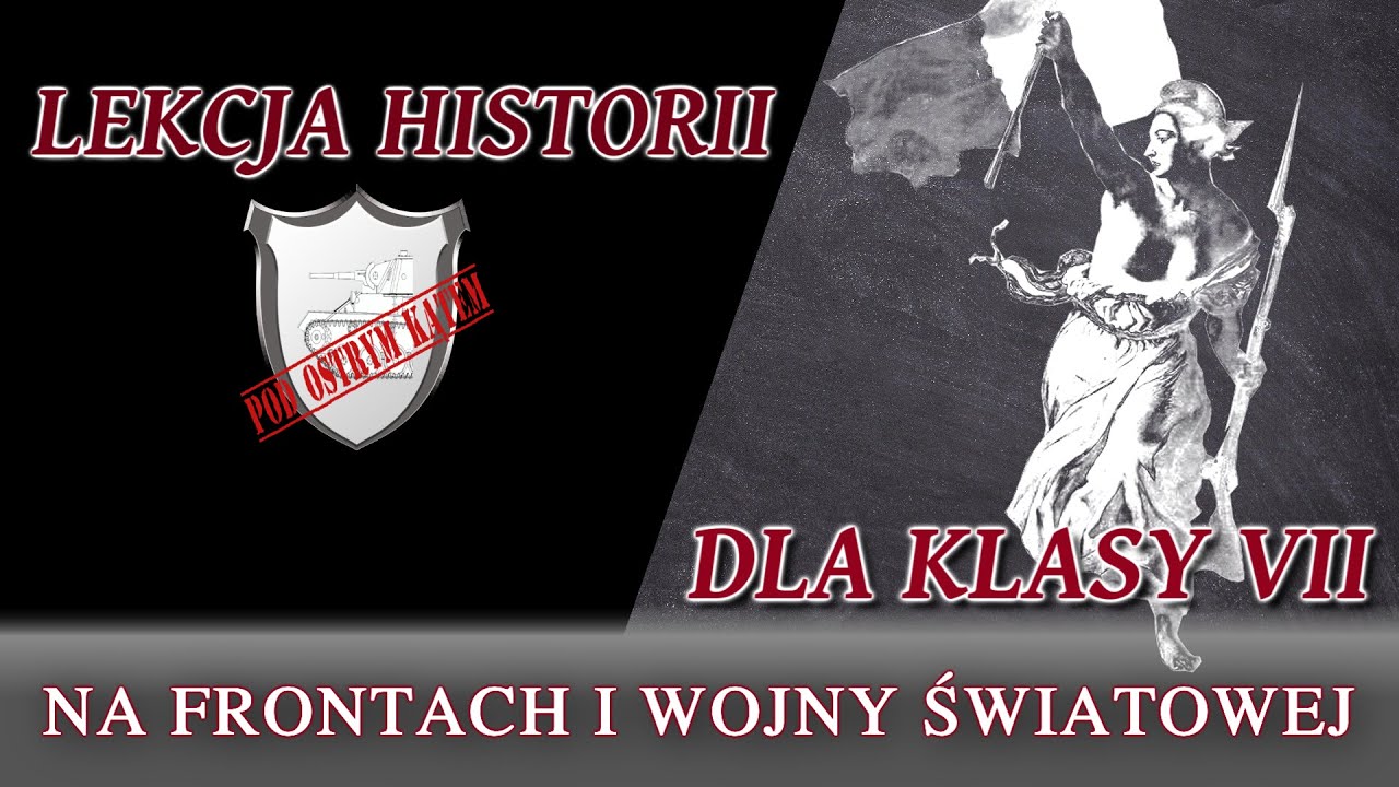 Na frontach I wojny światowej - Lekcje historii pod ostrym kątem - Klasa 7