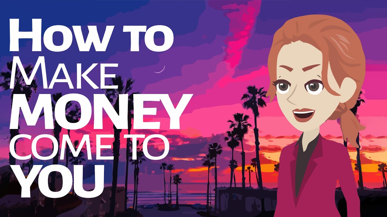 Abraham Hicks ~ How to make Money come to You