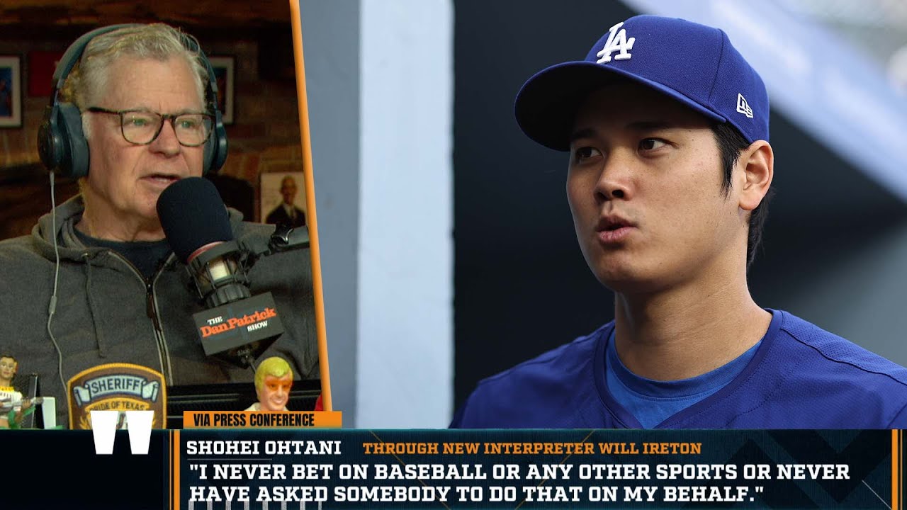 Dan Patrick Reacts To Ohtani's Press Conference Addressing Interpreter Gambling Scandal | 3/26/24