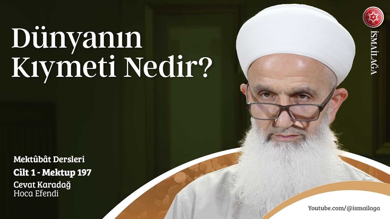 Mektûbât Dersleri: C1-M197 – Cevat Karadağ Hoca Efendi 