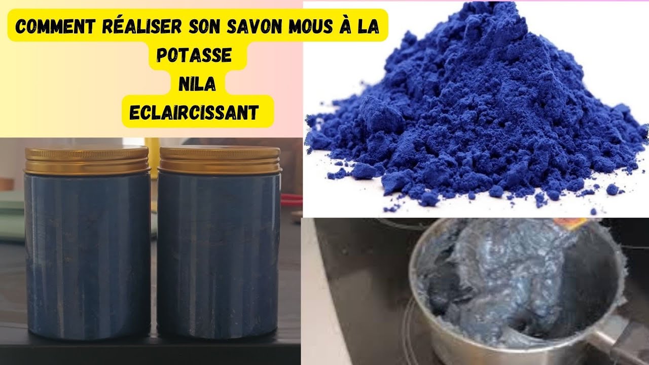 comment fabriquer un savon mous  à la potasse et au nila