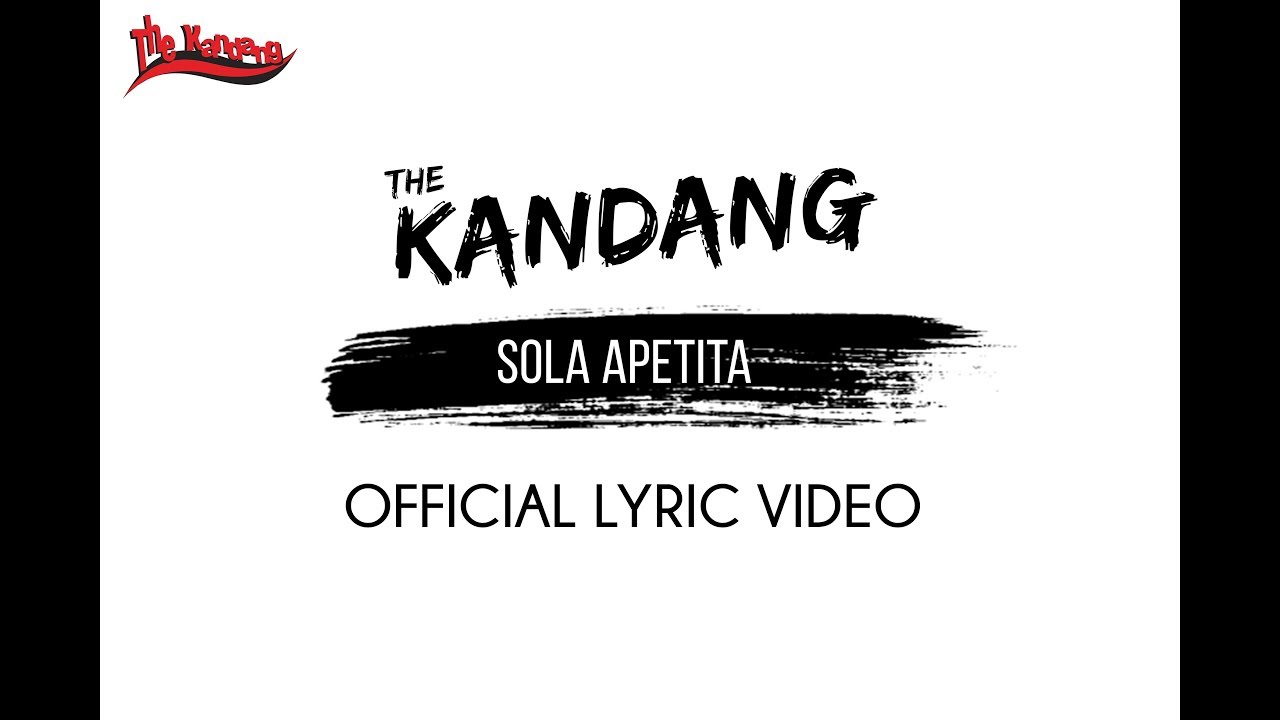 THE KANDANG - Sola Apetita [Official Lyric Video]