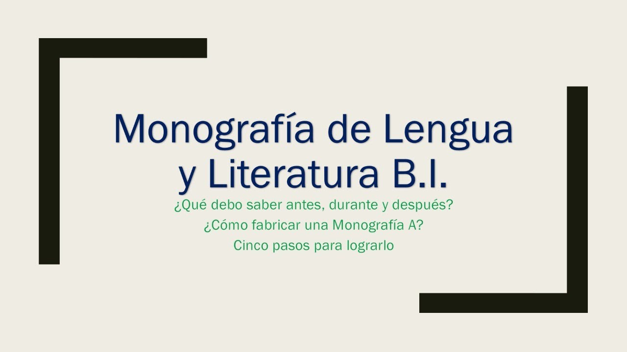 Pasos para lograr A en la Monografías I.B