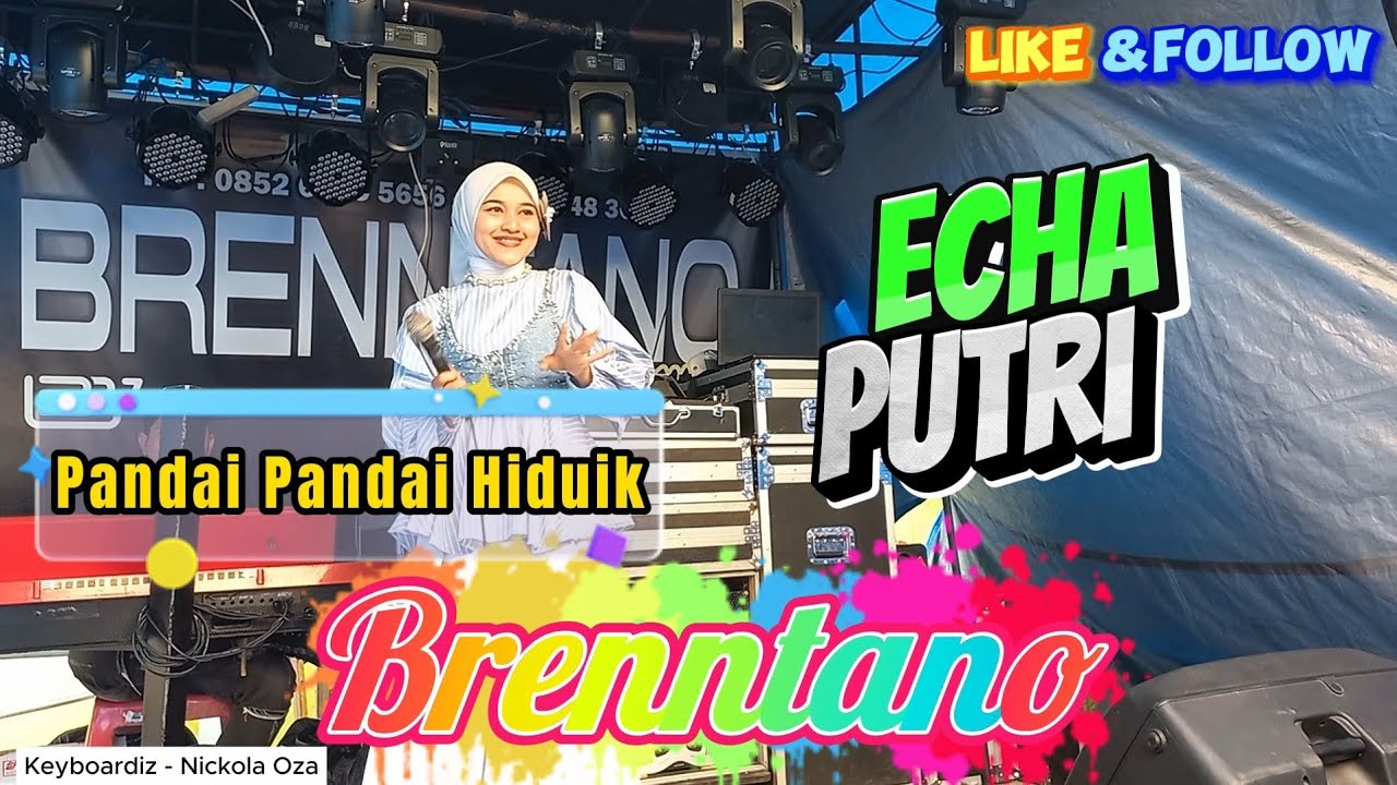 ECHA PUTRI - PANDAI PANDAI HIDUIK (( COVER )) DENDANG MINANG REMIX - BRENNTANO LIVE MUSIC